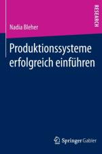 Produktionssysteme Erfolgreich Einfuhren af Nadia Bleher