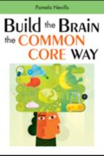 Build the Brain the Common Core Way af Pamela A. Nevills
