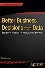 Better Business Decisions from Data af Peter Kenny
