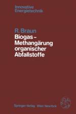 Biogas -- Methangarung Organischer Abfallstoffe af R Braun