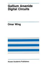 Gallium Arsenide Digital Circuits af Omar Wing