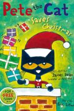 Pete the Cat Saves Christmas