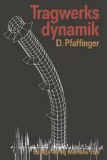 Tragwerksdynamik af Dieter D Pfaffinger