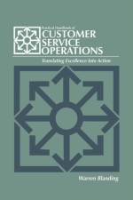 Practical Handbook of CUSTOMER SERVICE OPERATIONS af Warren Blanding