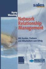 Network Relationship Management af Harry Wessling