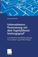 Unternehmensfinanzierung mit dem Kapital-dienstleistungsgrad(R) af Bernd Weinhardt