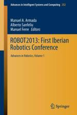 ROBOT2013: First Iberian Robotics Conference