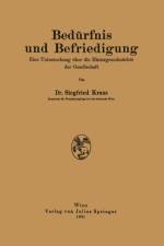 Bedurfnis Und Befriedigung af Siegfried Kraus