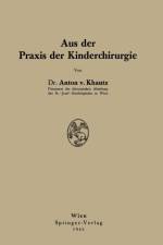 Aus Der Praxis Der Kinderchirurgie af Anton Khautz