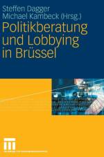 Politikberatung Und Lobbying in Brussel