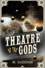 Theatre of the Gods af M. Suddain