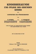Kinderheilkunde Und Pflege Des Gesunden Kindes Fur Schwestern Und Fursorgerinnen af Hedwig Birkner