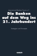Die Banken auf dem Weg ins 21. Jahrhundert