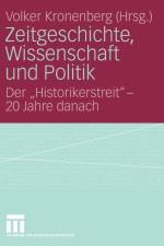 Zeitgeschichte, Wissenschaft Und Politik