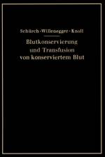 Blutkonservierung Und Transfusion Von Konserviertem Blut af O Schurch