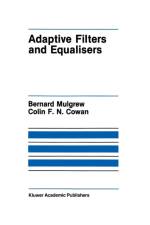 Adaptive Filters and Equalisers af Bernard Mulgrew