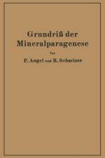 Grundriss Der Mineralparagenese af Franz Angel