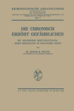 Die Chronisch Erhoeht Gefahrlichen af Edgar M Foltin