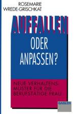 Auffallen oder Anpassen?