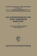 Das Schmerzproblem Und Seine Forensische Bedeutung af Rudolf Michel