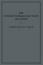 Die Inneren Erkrankungen Im Alter af Albert Muller-Deham
