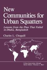 New Communities for Urban Squatters af C.L. Choguill