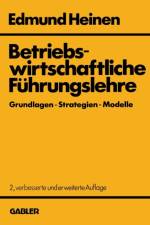 Betriebswirtschaftliche Fuhrungslehre Grundlagen - Strategien - Modelle