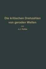 Berechnungsverfahren Zur Bestimmung Der Kritischen Drehzahlen Von Geraden Wellen af J J Holba