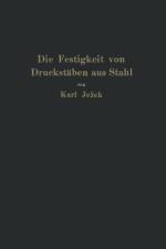 Die Festigkeit Von Druckstaben Aus Stahl af Karl Jezek