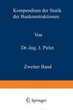 Kompendium Der Statik Der Baukonstruktionen af Josef Pirlet