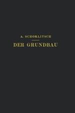 Der Grundbau af Schoklitsch Schoklitsch