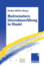Marktorientierte Unternehmensfuhrung im Wandel