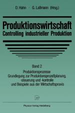 Produktionswirtschaft -- Controlling Industrieller Produktion