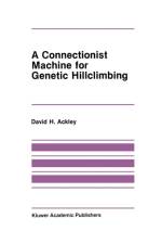 Connectionist Machine for Genetic Hillclimbing af David Ackley
