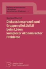 Diskussionsprozea Und Gruppeneffektivitat Beim Lasen Komplexer Akonomischer Probleme af Siegfried Stumpf
