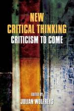 New Critical Thinking af Julian Wolfreys