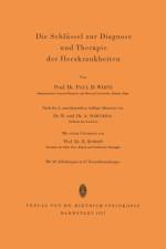 Schlussel Zur Diagnose Und Therapie Der Herzkrankheiten af Paul D White