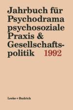 Jahrbuch Fur Psychodrama, Psychosoziale Praxis & Gesellschaftspolitik 1992 af Ferdinand Buer