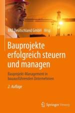 Bauprojekte erfolgreich steuern und managen