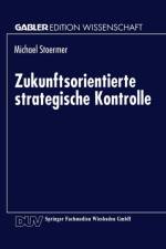 Zukunftsorientierte Strategische Kontrolle