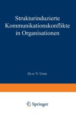 Strukturinduzierte Kommunikationskonflikte in Organisationen