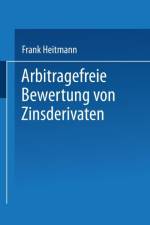 Arbitragefreie Bewertung Von Zinsderivaten