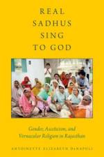 Real Sadhus Sing to God af Antoinette Elizabeth (Assistant Professor DeNapoli