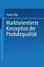 Marktorientierte Konzeption Der Produktqualitat