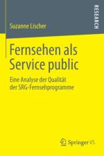 Fernsehen ALS Service Public af Suzanne Lischer
