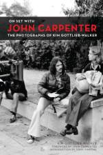 On Set with John Carpenter af Kim Gottlieb-Walker