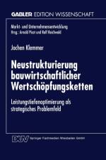 Neustrukturierung Bauwirtschaftlicher Wertschoepfungsketten