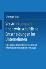 Versicherung Und Finanzwirtschaftliche Entscheidungen Im Unternehmen