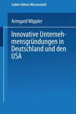 Innovative Unternehmensgrundungen in Deutschland Und Den USA