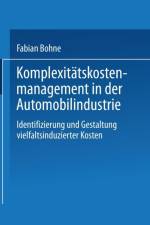 Komplexitatskostenmanagement in Der Automobilindustrie